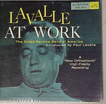 RCA LPM-1026 Paul Lavalle With Cities Service Band Of America - Lavalle At Work